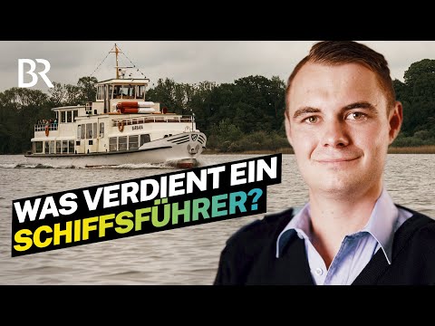 Als Kapitän Chef auf dem Schiff: Das verdient ein Schiffsführer am Chiemsee | Lohnt sich das? | BR